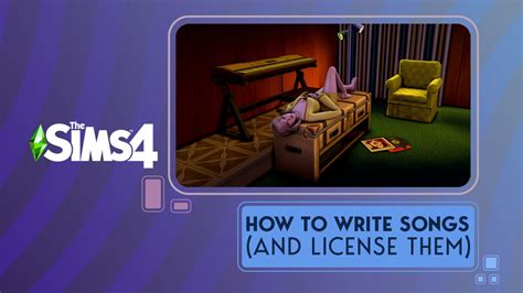 How to Write Music in The Sims 4: A Guide to Creating the Perfect Tracks